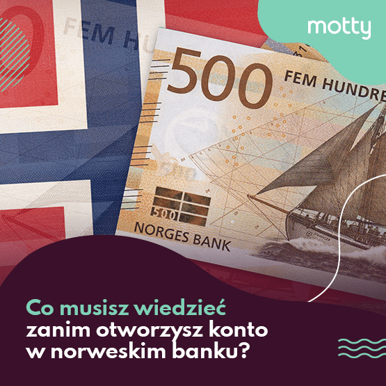 BLOG MOTTY - co musisz wiedziec zanim zalozysz konto w norweskim banku-min