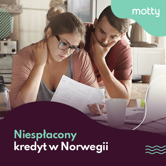 BLOG MOTTY new - niesplacony kredyt w norwegii