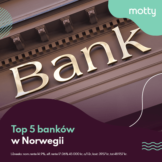 BLOG MOTTY new - Top 5 bankow w Norwegii